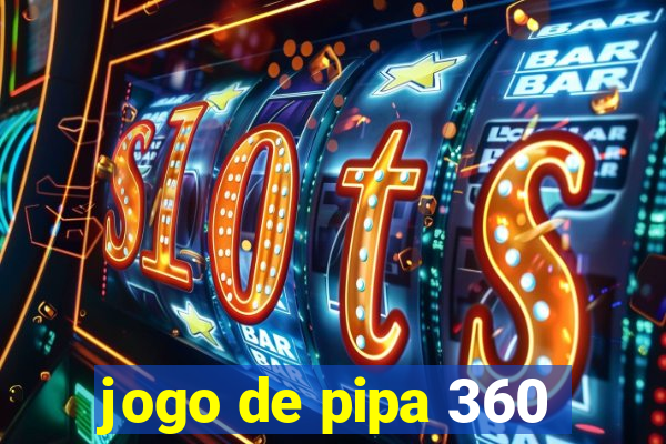 jogo de pipa 360